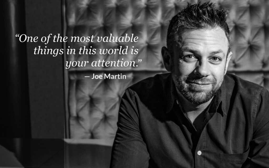joe-martin-chicago-attention-is-valuable